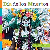 Día de Los Muertos (Semillas del Saber) (Spanish Edition) Día de Los Muertos (Semillas del Saber) (Spanish Edition) Library Binding Paperback