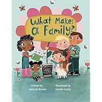 What Makes A Family? What Makes A Family? Paperback