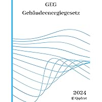 GEG, Gebäudeenergiegesetz Neueste Auflage der Gesetzestexte | (German Edition) GEG, Gebäudeenergiegesetz Neueste Auflage der Gesetzestexte | (German Edition) Paperback