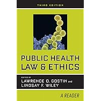 Public Health Law and Ethics: A Reader Public Health Law and Ethics: A Reader Paperback eTextbook
