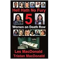 Hell Hath No Fury 5: Women on Death Row 1 Hell Hath No Fury 5: Women on Death Row 1 Kindle