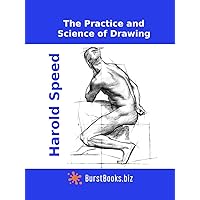 The Practice and Science of Drawing (annotated) The Practice and Science of Drawing (annotated) Hardcover Paperback