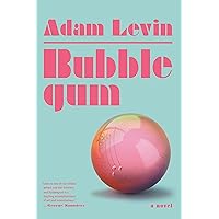 Bubblegum: A Novel Bubblegum: A Novel Paperback Audible Audiobook Kindle Hardcover