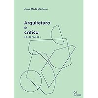 Arquitetura e Critica, (Portuguese Edition) Arquitetura e Critica, (Portuguese Edition) Kindle Paperback
