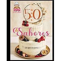 50 ANOS DE SABOR: Receitas da Joana Dongala (Portuguese Edition) 50 ANOS DE SABOR: Receitas da Joana Dongala (Portuguese Edition) Kindle Paperback