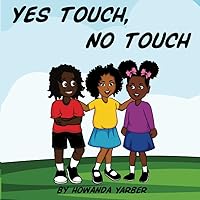 Yes Touch, No Touch Yes Touch, No Touch Paperback Kindle