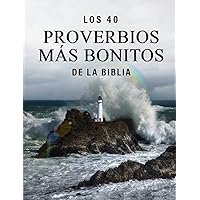 Los 40 Proverbios más Bonitos de la Biblia: Un Libro de Fotografías a todo Color para Personas Mayores con Alzheimer o Demencia (La serie de libros ilustrados 