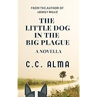 The Little Dog in the Big Plague The Little Dog in the Big Plague Kindle Paperback