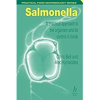 Salmonella: A Practical Approach to the Organism and its Control in Foods Salmonella: A Practical Approach to the Organism and its Control in Foods Paperback Digital
