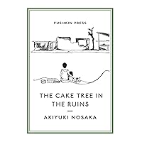 The Cake Tree in the Ruins (Pushkin Collection) The Cake Tree in the Ruins (Pushkin Collection) Paperback Kindle