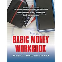 Basic Money Workbook: Ways to Help Reduce Personal Financial Stress Basic Money Workbook: Ways to Help Reduce Personal Financial Stress Paperback Kindle