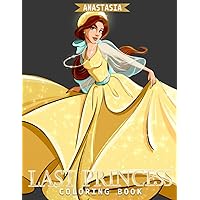 Last Princess Coloring Book: Coloring Pages for Kids and Adults with Simple and Beautiful Illustrations | Gifts for Relaxation and Creativity