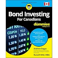 Bond Investing For Canadians For Dummies Bond Investing For Canadians For Dummies Kindle Paperback