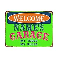 Personalized Custom Sign Welcome Name's Garage My Tools My Rules Vintage Style Retro Kitchen Bar Pub Coffee Shop Decor Metal Plate Sign Home Store Man cave Decor Gift