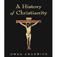 A History of Christianity A History of Christianity Paperback Hardcover