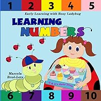Learning Numbers: (Early Learning with Rosy Ladybug): A counting book from 1-10 for kids Learning Numbers: (Early Learning with Rosy Ladybug): A counting book from 1-10 for kids Paperback Kindle