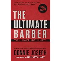 The Ultimate Barber: You Have No Limits The Ultimate Barber: You Have No Limits Paperback