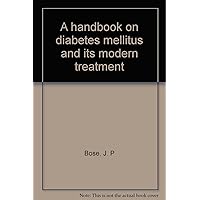 A handbook on diabetes mellitus and its modern treatment