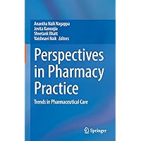 Perspectives in Pharmacy Practice: Trends in Pharmaceutical Care Perspectives in Pharmacy Practice: Trends in Pharmaceutical Care Hardcover Kindle Paperback