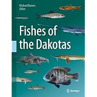 Fishes of the Dakotas Fishes of the Dakotas Hardcover Kindle