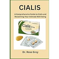 Cialis: A Comprehensive Guide to Cialis and Reclaiming Your Intimate Well-being