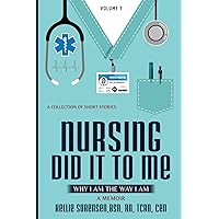 Nursing did it to me: Why I am the way I am Nursing did it to me: Why I am the way I am Paperback Kindle Audible Audiobook