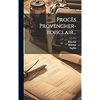 Procès Provencher-boisclair... (French Edition) Procès Provencher-boisclair... (French Edition) Hardcover Paperback