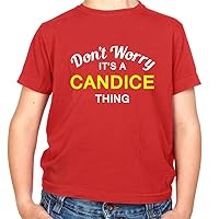 Don't Worry It's a Candice Thing - Childrens/Kids Crewneck T-Shirt