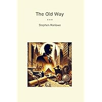 The Old Way (Classic Books) The Old Way (Classic Books) Paperback MP3 CD Library Binding