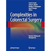 Complexities in Colorectal Surgery: Decision-Making and Management Complexities in Colorectal Surgery: Decision-Making and Management Hardcover Kindle Paperback