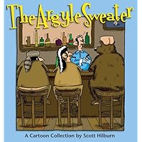 The Argyle Sweater: A Cartoon Collection The Argyle Sweater: A Cartoon Collection Kindle Paperback
