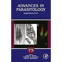 Chagas Disease: Part A (Advances in Parasitology, Volume 75) Chagas Disease: Part A (Advances in Parasitology, Volume 75) Kindle Hardcover