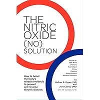 The Nitric Oxide (NO) Solution The Nitric Oxide (NO) Solution Paperback Kindle