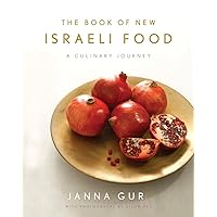 The Book of New Israeli Food: A Culinary Journey: A Cookbook The Book of New Israeli Food: A Culinary Journey: A Cookbook Hardcover Paperback