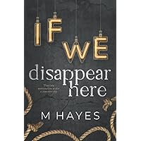 If We Disappear Here If We Disappear Here Paperback Kindle Hardcover