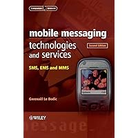 Mobile Messaging Technologies And Services: SMS, EMS and MMS Mobile Messaging Technologies And Services: SMS, EMS and MMS Hardcover