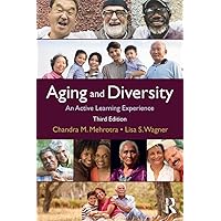 Aging and Diversity: An Active Learning Experience Aging and Diversity: An Active Learning Experience Paperback eTextbook Hardcover