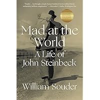 Mad at the World: A Life of John Steinbeck Mad at the World: A Life of John Steinbeck Paperback Kindle Audible Audiobook Hardcover Audio CD
