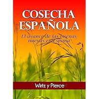 Cosecha Española: El avance de las buenas nuevas en España a comienzos del siglo XX (Spanish Edition)