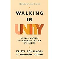 Walking in Unity: Biblical Answers to Questions on Race and Racism Walking in Unity: Biblical Answers to Questions on Race and Racism Paperback Audio CD