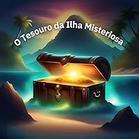 O Tesouro da Ilha Misteriosa (Portuguese Edition)