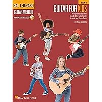 Guitar for Kids, Book 2 - Hal Leonard Guitar Method (Book/Online Audio) Guitar for Kids, Book 2 - Hal Leonard Guitar Method (Book/Online Audio) Paperback Kindle Edition with Audio/Video