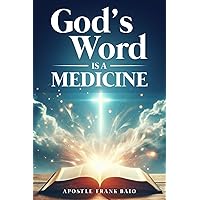 God's Word is a Medicine
