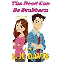 The Dead Can Be Stubborn