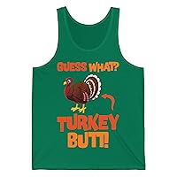 Guess What Turkey Butt Funny Thanksgiving Tank Top for Men Women