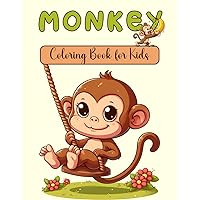 Monkey Coloring Book for Kids: Fun And Easy Activity Pages with Cute Monkeys, Baby Chimps, Apes in Jungle Scenes and More!