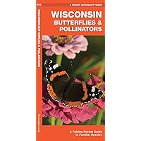 Wisconsin Butterflies & Pollinators: A Folding Pocket Guide to Familiar Species (Pocket Naturalist Guides)