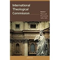International Theological Commission: Texts and Documents 1969-1985 International Theological Commission: Texts and Documents 1969-1985 Kindle Hardcover Paperback