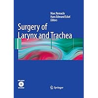 Surgery of Larynx and Trachea Surgery of Larynx and Trachea Kindle Hardcover Paperback
