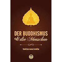 Der Buddhismus Und Die Menschen (Germanic Languages Edition) Der Buddhismus Und Die Menschen (Germanic Languages Edition) Paperback